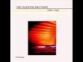 The Valentine Brothers - Money's Too Tight (To ...