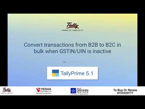 Convert transactions from B2B to B2C in bulk when GSTIN/UIN is Inactive | Tally Ki Pathshala