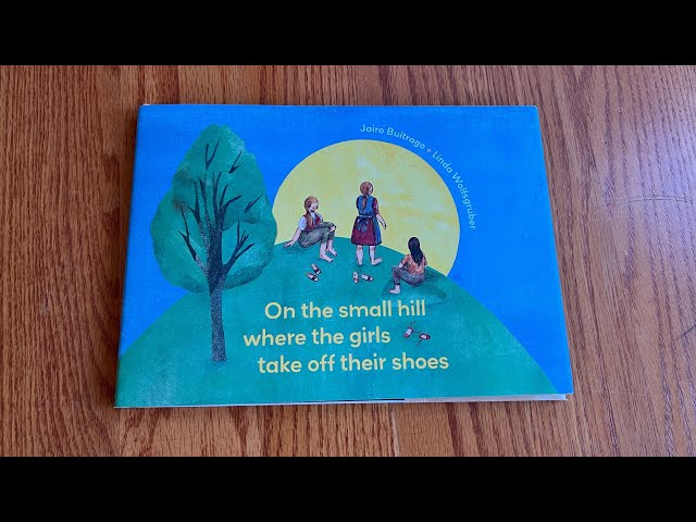 Vídeo relacionado con On the Small Hill Where the Girls Take Off Their Shoes (Aldana Libros)