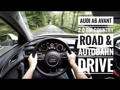 Audi A6 Avant 2.0 TDI Ultra (2017) - POV Country Road and Autobahn Drive
