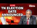ELECTION DATE ANNOUNCED ELECTION 2026 Tamilnadu Election Commission PolimernNews