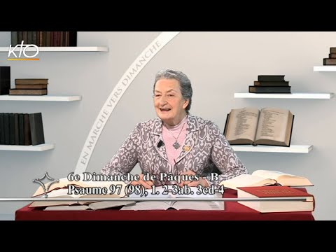 6e dimanche de Pâques B - Psaume