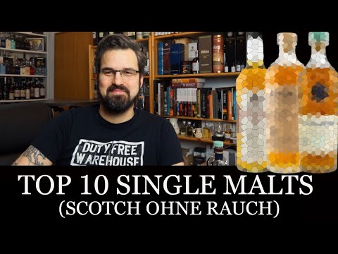 Top 10 Single Malt Whiskys (Scotch ohne Rauch) - Malt Mariners Whisky Empfehlungen 2023