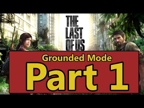 The Last Of Us Grounded Mode Walkthrough Part 1 [PS3] (Comic Book Collectibles)