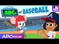 ABCs Of Baseball Alphabet Song For Kids Learn With ABCmouse Major League Baseball