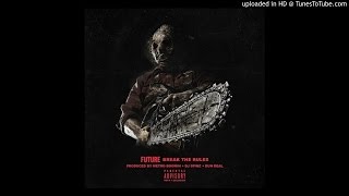 Future - Break The Rules [Instrumental]