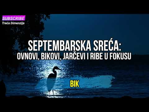 Septembarska Sreća: Ovnovi, Bikovi, Jarčevi i Ribe u Fokusu