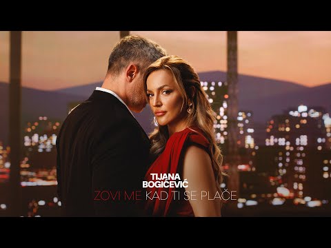 Tijana Bogicevic - Zovi me kad ti se place (Official video)
