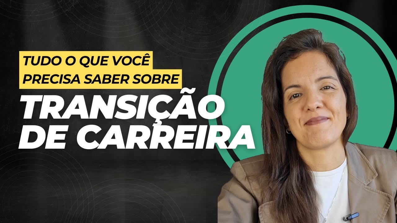Tudo o que você precisa saber sobre TRANSIÇÃO DE CARREIRA: como saí do CLT e virei consultora!