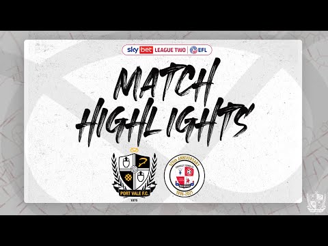 Port Vale 4-1 Crawley Town highlights