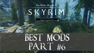 Best Skyrim Mods #6 (Skyrim Flora Overhaul. Realistic Water Two...)