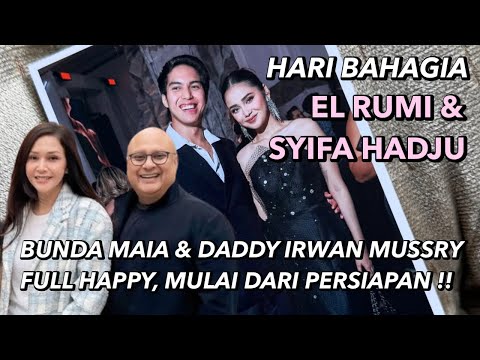 HARI BAHAGIA EL RUMI SYIFA HADJU : MAKIN DEKAT !! ADA SURPISE .. KEPOIN PERSIAPAN MAIA ESTIANTY
