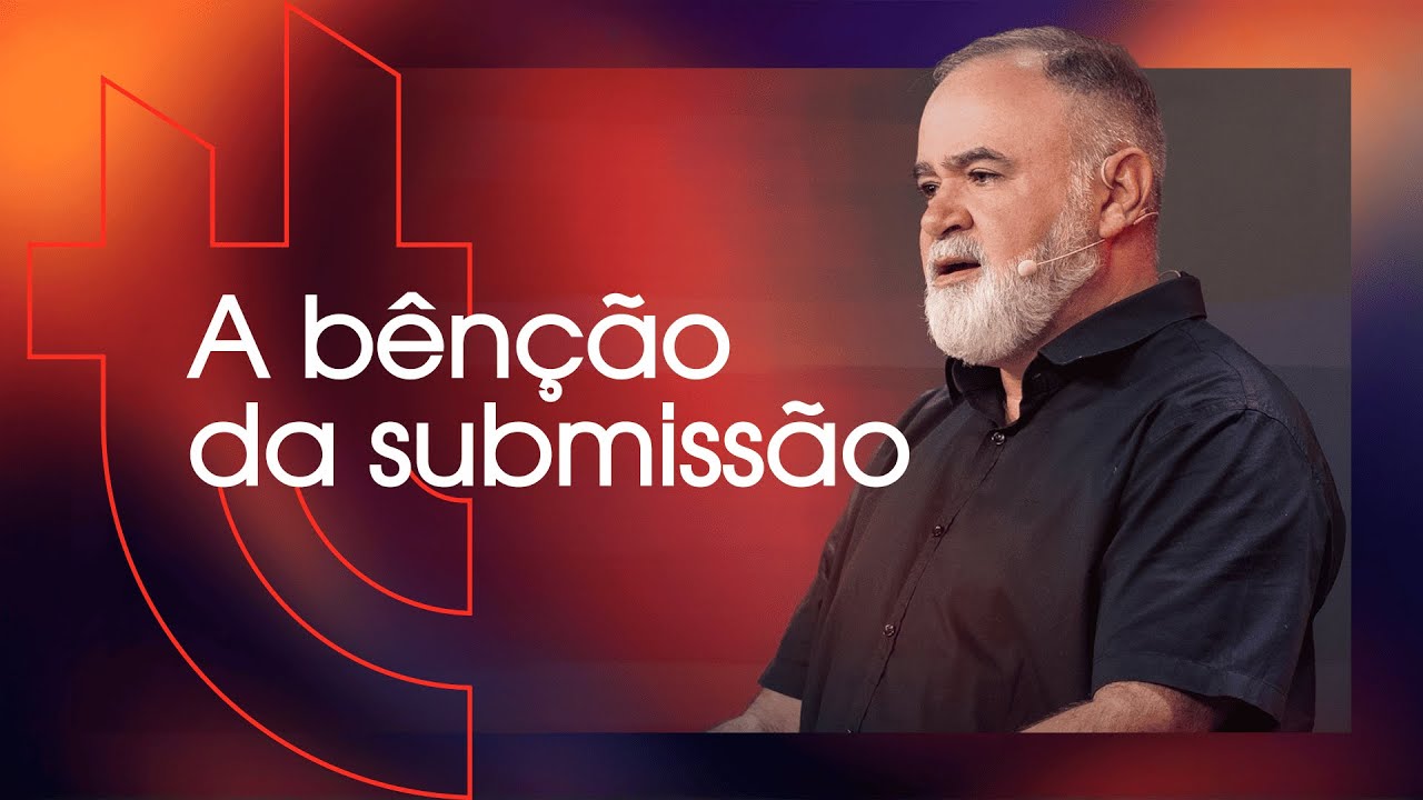 A benção da submissão - Ap. Guto Emery