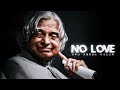 APJ ABDUL KALAM NO LOVE EDIT Apj Abdul Kalam Status Apj Abdul Kalam Edit