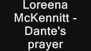 Loreena McKennitt - Dante's prayer (oryginal version) + lyrics