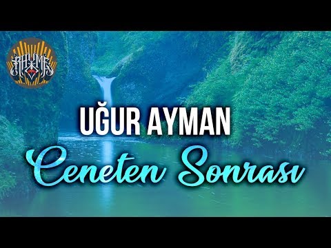 Uğur Ayman - Cenneten Sonrası (Official Audio)