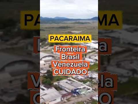 PACARAIMA | RORAIMA | BRASIL