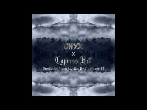 DJ Hazey 82 - Onyx X Cypress Hill Mash Up Mix (Full Mix - Free)