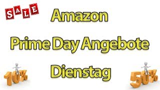 AMAZON PRIME DAY ANGEBOTE Autopflege Dienstag 16.07.2019 - 00:00 Uhr bis 13:45 Uhr meine Tipps!