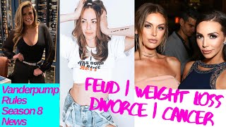 VANDERPUMP RULES SEASON 8 UPDATES | FEUD, WEIGHT LOSS, CANCER & DIVORCE NEWS