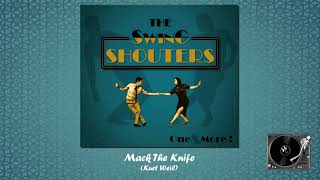 The Swing Shouters - Mack The Knife