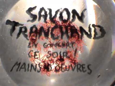 Savon Tranchand / Mains d'Oeuvres / Teaser étrange...