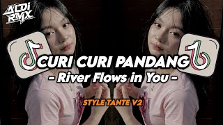 Download lagu DJ CURI CURI PANDANG X RIVER FLOWS IN YOU STYLE TANTE V2 SANTAII - Aldi RMX mp3