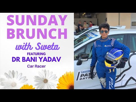 Dr. Bani Yadav- Car Rallyist in conversation with Sweta Ranjan