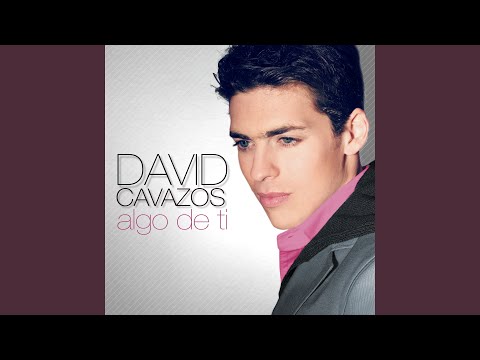 Si pudiera estar contigo - David Cavazos