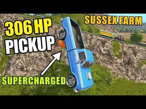 SUPERCHARGED PICKUP | Sussex Farm - Farming Simulator 17 - Ep1