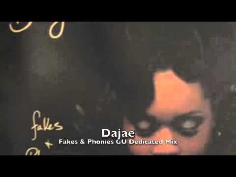 Dajae - Fakes & Phonies GU Dedicated Mix