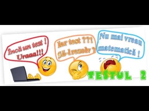 Testul 2 de evaluare clasa a-IV-a la Limba Romana si MateMatica