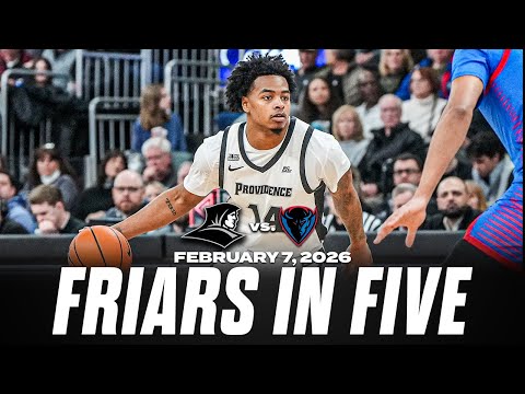 Friars in Five: Providence vs. DePaul 2/7/26