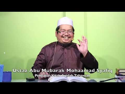 20240603 Ustaz Abu Mubarak Mohaamad Syafiq : Pengajian Kitab Aqidah Tahawiah