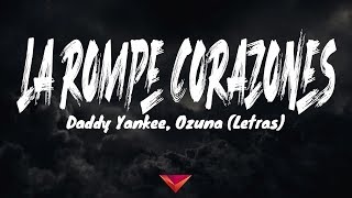 Daddy Yankee, Ozuna - La Rompe Corazones (Letras)
