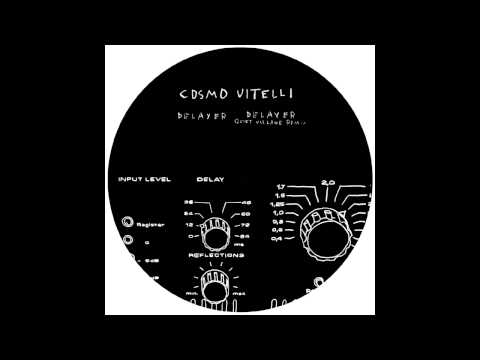 Cosmo Vitelli - Delayer (Quiet Village Remix)