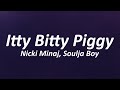 Nicki Minaj - Itty Bitty Piggy (Lyrics)