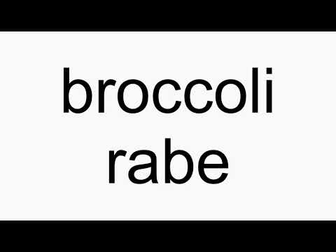 How to pronounce broccoli rabe