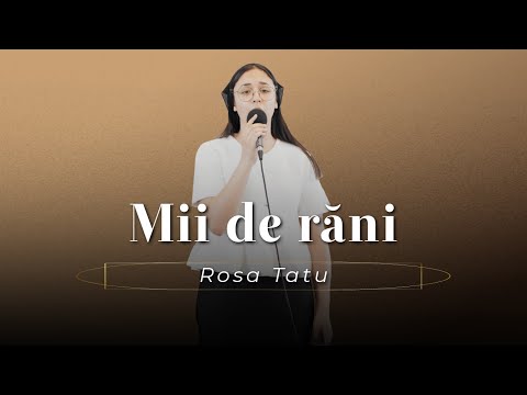 Rosa Tatu - Mii de răni