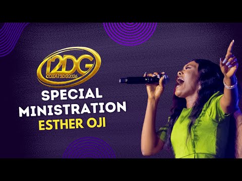 Esther Oji's Special 12DG 2026 Ministration