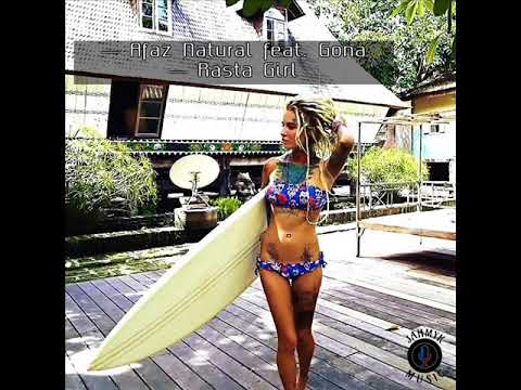 Afaz Natural ft. Gona - Rasta Girl