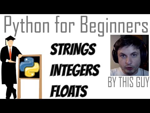 Python Tutorial #5 - Strings, Floats and Integers