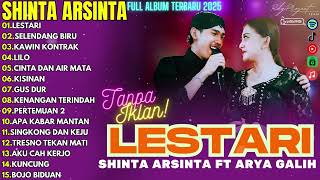 Download lagu SHINTA ARSINTA x ARYA GALIH – LESTARI (Full Album Dangdut Koplo 2025) TANPA IKLAN mp3