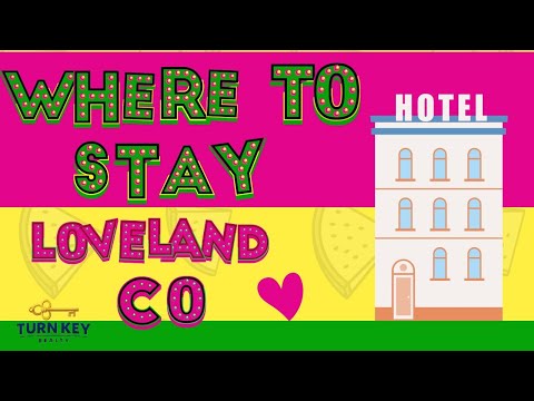 Colorado Hotels - Where you stay in Loveland CO depends on what you are going to do.