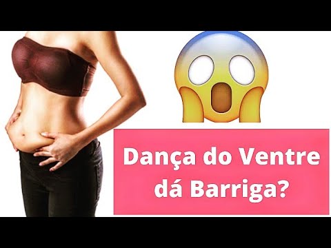 Dança do Ventre dá Barriga?