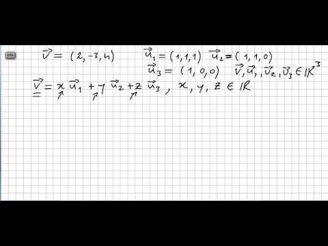 Linear Algebra 8, Linear Combination of Vectors, examples