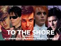 DURAN DURAN - TO THE SHORE - UNOFFICIAL AI GENERATED FAN-MADE VIDEO