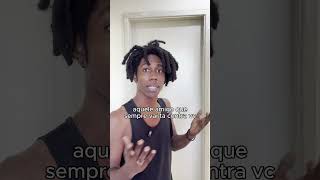 aquele amigo que sempre vai ta contra vc