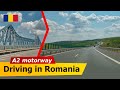 Romania A2 Motorway Fetesti Cernavoda Constanta Full HD Autostrada A2 Bucuresti Constanta