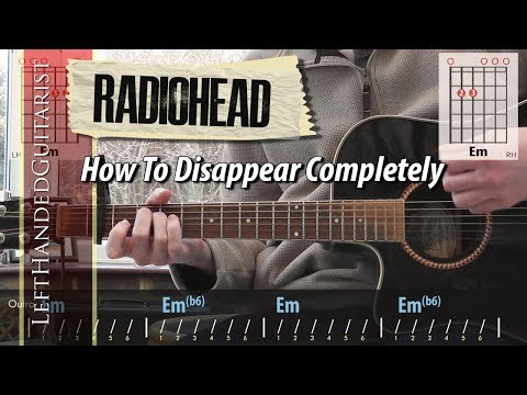 How To Disappear Completely - Radiohead